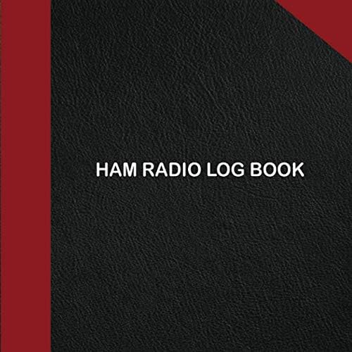 HAM Radio Log Book: Amateur Radio Antenna Analyzer Journal and Logbook for Serious Operators Only. Radio-wave Frequency & Power Test logbook | Radio ... Planner, Workbook, Handbook For Operators by Santos F. Patton
