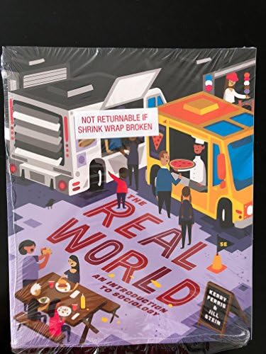 The Real World: An Introduction to Sociology (Fifth Edition) by Kerry Ferris