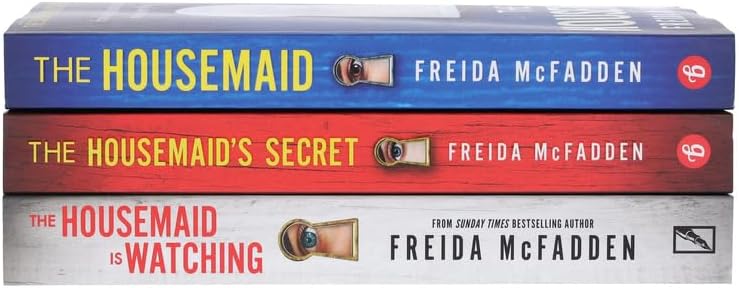 The Housemaid 3-Book Box Set Thriller Bundle -The Housemaid, The Housemaid’s Secret & The Housemaid Is Watching By Freida McFadden Crime, Suspense and Domestic Thriller Collection by Freida McFadden