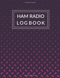 HAM Radio Log Book: Amateur HAM Radio Logbook for HAM Radio Operators - Tracking and Organizing Activities and Remarks - Amateur Radio - Purple Pink Dots by OrangeBlueberry Press
