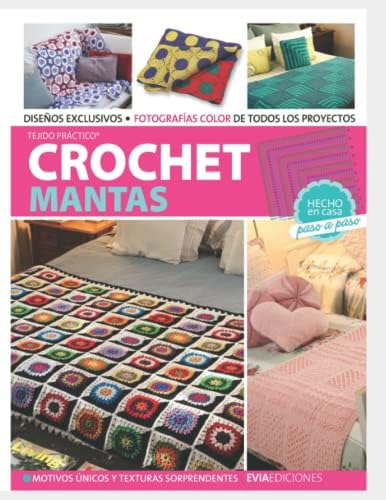 CROCHET MANTAS: motivos únicos y texturas sorprendentes (Tejido de Mantas) (Spanish Edition) by Hugo García