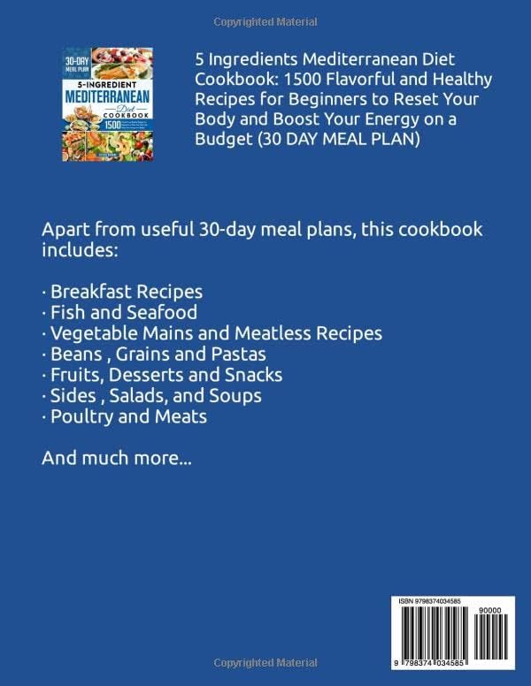 5 Ingredients Mediterranean Diet Cookbook: 1500 Flavorful and Healthy Recipes for Beginners to Reset Your Body and Boost Your Energy on a Budget (30 DAY MEAL PLAN) by Jessica Browne