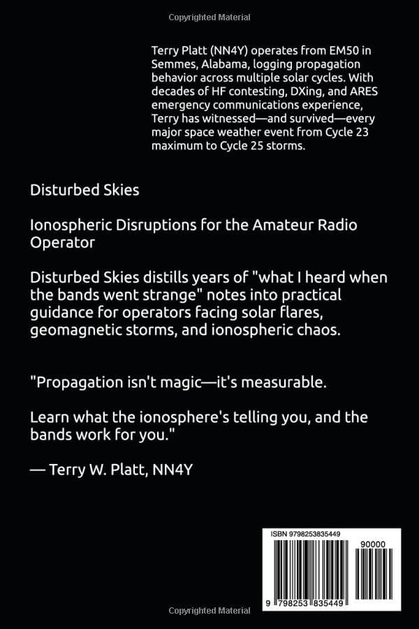 Disturbed Skies: Ionospheric Disruptions for the Amateur Radio Operator (Ham Radio Books by NN4Y) by Terry W. Platt NN4Y