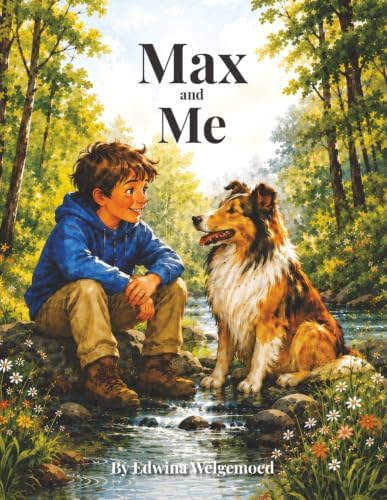Max and Me by Edwina Welgemoed