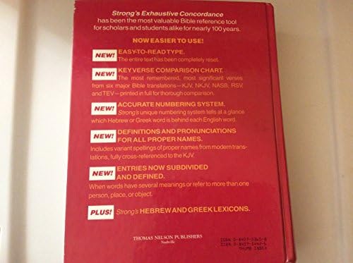 The New Strong's Exhaustive Concordance of the Bible With Main Concordance, Appendix to the Main Concordance, Key Verse Comparison Chart, Dictionary of Hebrew Bible, Dictionary of the Greek Testament by James Strong LL.D. S.T.D.