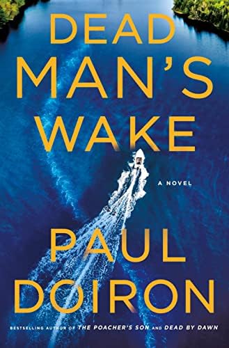Dead Man's Wake: A Novel (Mike Bowditch Mysteries, 14) by Paul Doiron