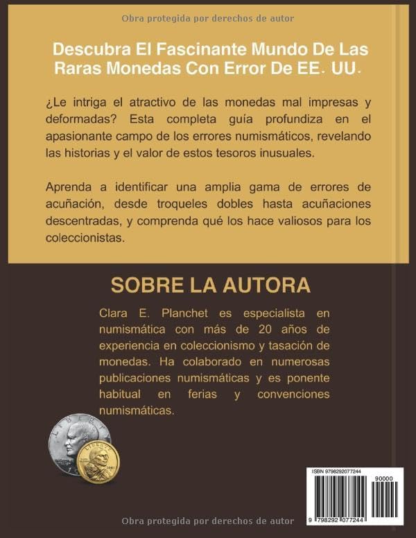 LO ÚLTIMO GUÍA DE MONEDAS DE ERROR RARAS DE EE. UU.: Descubra tesoros ocultos y maximice su colección de monedas (Spanish Edition) by CLARA E. PLANCHET