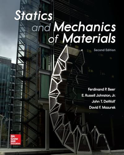 Statics and Mechanics of Materials by Ferdinand Beer