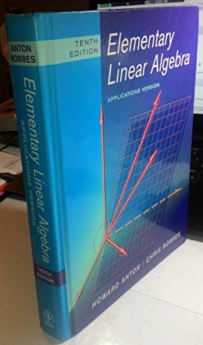 Elementary Linear Algebra: Applications Version by Howard Anton
