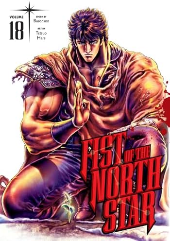Fist of the North Star, Vol. 18 by Buronson