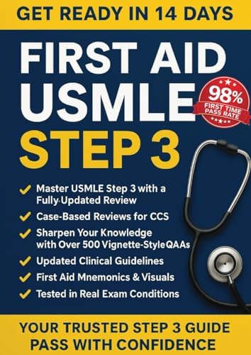 FIRST AID USMLE STEP 3: Complete MUST KNOW, High-Yield USMLE Step 3 Topics with Clear & Concise Explanations | Pass on First Attempt by Frank M. Sewell
