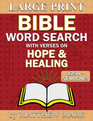 Large Print Bible Word Search – with Verses on Hope and Healing by Matthew Mark