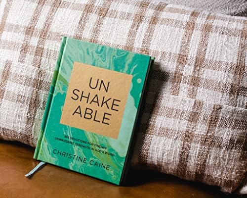Unshakeable: 365 Devotions for Finding Unwavering Strength in God’s Word by Christine Caine