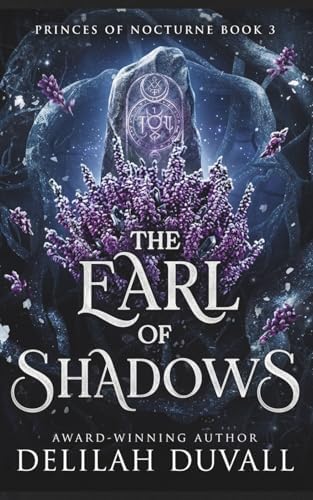 The Earl of Shadows: A Dark Fae Romantasy (PRINCES OF NOCTURNE - English) by Delilah Duvall
