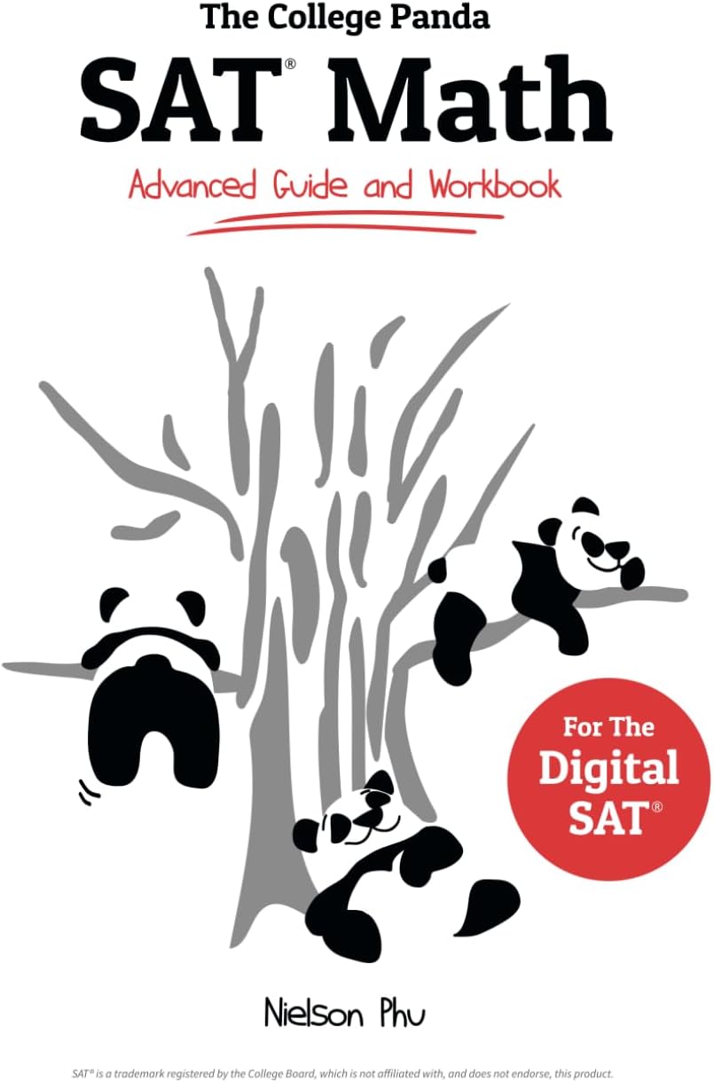 The College Panda's SAT Math: Advanced Guide and Workbook by Nielson Phu
