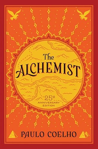 The Alchemist: A Modern Classic Fable of Spiritual Healing, Self-Discovery, and the Power of Dreams by Paulo Coelho