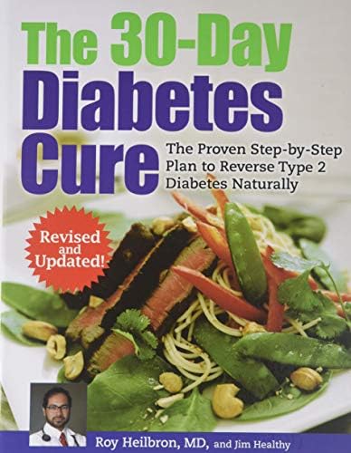 The 30-Day Diabetes Cure Revised and Updated by MD Roy Heilbron