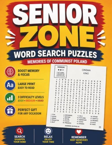 Senior Zone: Word Search Puzzles – Memories of Communist Poland Large Print: Explore the PRL Era Through Everyday Life, Retro Culture, Iconic Brands, ... Traditions, and Three Difficulty Levels by SAFIA D