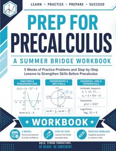 Prep For PreCalculus Workbook | A Summer Bridge Workbook: 5 Weeks of Practice Problems and Step-by-Step Lessons to Strengthen Skills before PreCalculus (Prep Math Workbook by Sam) by Samuel Adegboye