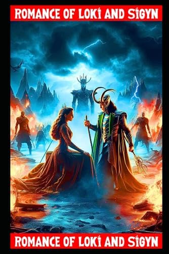 Retelling of the Norse Myth Romance of Loki and Sigyn by Sheila Crowes