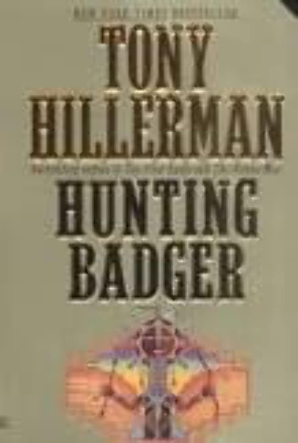 Hunting Badger (A Leaphorn and Chee Novel) by Tony Hillerman