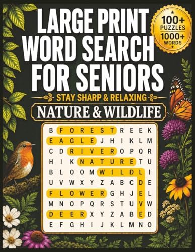 LARGE PRINT WORD SEARCH FOR SENIORS - NATURE & WILDLIFE: Easy-to-Read Puzzles with Birds, Forests, Flowers, Animals, and Outdoor Themes by Lidia Nedzewicz
