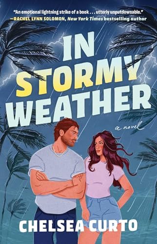 In Stormy Weather: A Novel by Chelsea Curto