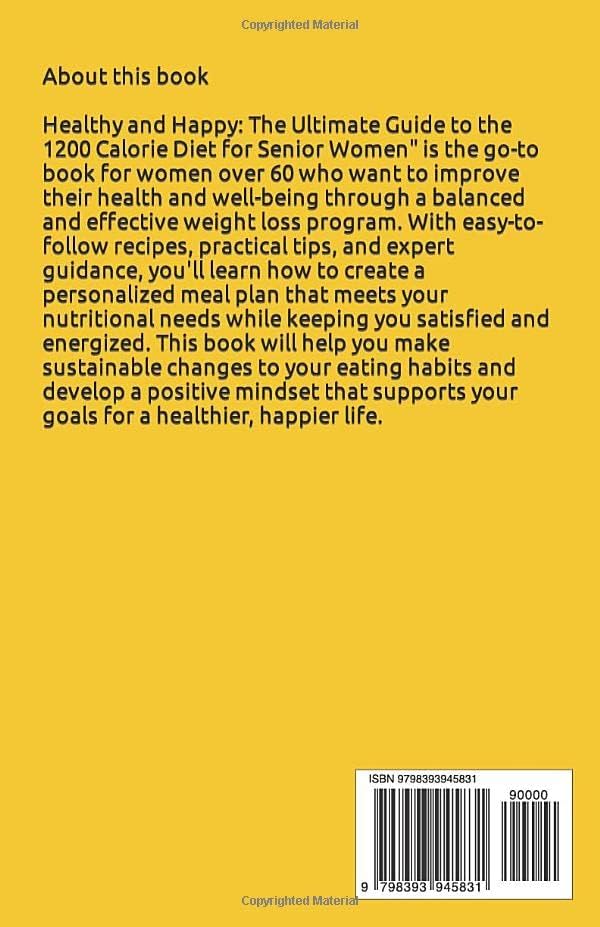 1200 CALORIE DIET FOR SENIOR WOMEN: The complete guide with healthy low carb and high protein recipes with meal plan to lose weight fast. by MAGERET LAWRENCE