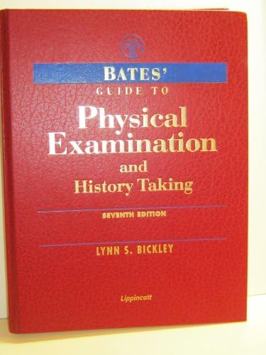 Bates' Guide to Physical Examination & History Taking by Lynn S. Bickley