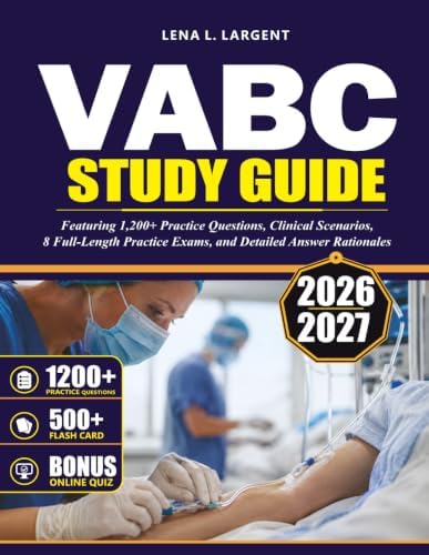 VA-BC EXAM STUDY GUIDE 2026–2027: Featuring 1,200+ Practice Questions, Clinical Scenarios, 8 Full-Length Practice Exams, and Detailed Answer Rationales by LENA L. LARGENT