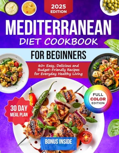 Mediterranean Diet Cookbook For Beginners with 30-Day Meal Plan by Del Mare