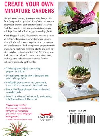 Creative Terrariums: 33 Modern Mini-Gardens for Your Home (Fox Chapel Publishing) Step-by-Step Cutting-Edge, Contemporary Designs to Add a Decorative Organic Presence to Even the Smallest Room by Enid Gonzalez