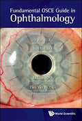 Fundamental Osce Guide In Ophthalmology by Val Jun Rong Phua