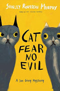 Cat Fear No Evil: A Joe Grey Mystery by Shirley Rousseau Murphy