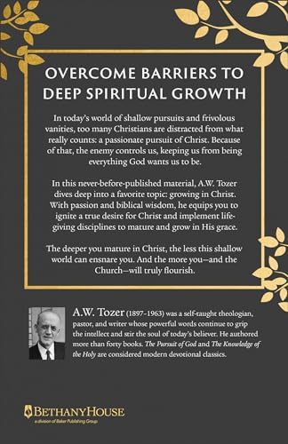The Pursuit of Christian Maturity: Flourishing in the Grace and Knowledge of Christ by A.W. Tozer