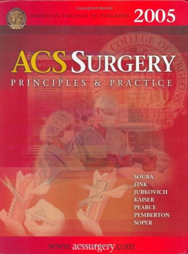ACS Surgery: Principles & Practice by Wiley W. Souba