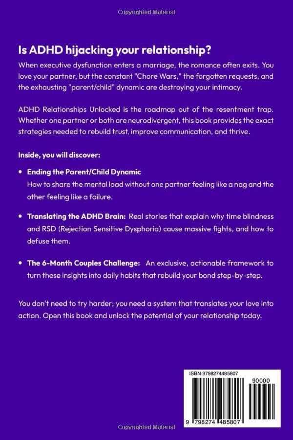 ADHD Relationships Unlocked: Real Stories and Proven Strategies for Couples to Thrive: How to Navigate Love, Communication, and Growth When One or Both Partners Have ADHD (The ADHD LifeOS Series) by Gale Elliott O'Connor