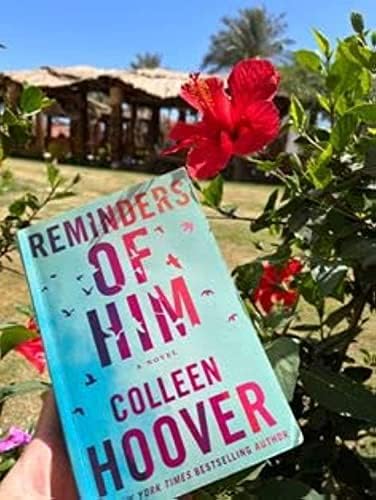 Reminders of Him: A Novel by Colleen Hoover