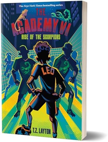 The Academy VI: Rise of the Scorpions by T.Z. Layton