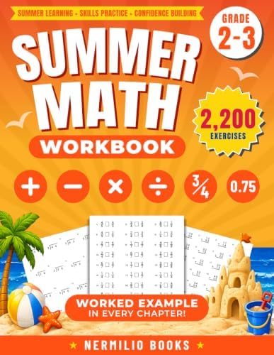 Summer Math Workbook 2-3 Grade: Addition, Subtraction, Multiplication, Long Division, Decimals, and Fractions Exercises for a Seamless Move from 2nd to 3rd Grade (Nermilio Grade 3 Math Series) by Nermilio Books