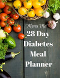 28 Day Diabetes Diet Meal Planner-Menu Me! Lower Carb Menus & Easy Recipes by Easyhealth Nutrition