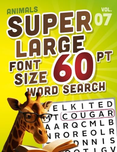 SUPER LARGE FONT SIZE 60 pt Animals WORD SEARCH: Easy-to-Read Word Searches for Seniors and Low Vision Puzzle Lovers, vol. 07 (THEMED WORD SEARCH, SUPER LARGE FONT SIZE 60 pt) by DB Publishing