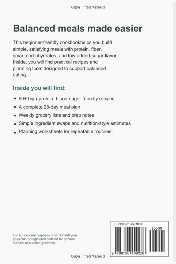 The Easy Insulin Resistance Diet Cookbook for Beginners: High-Protein, Blood-Sugar-Friendly Recipes with a 28-Day Meal Plan, Grocery Lists, and Simple Prep for Balanced Eating by Jena Grant