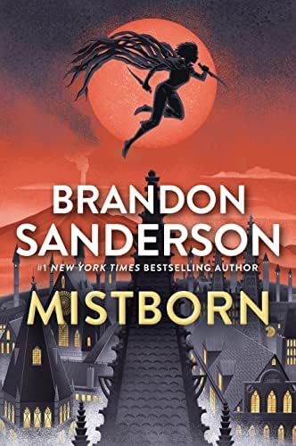 Mistborn: The Final Empire (The Mistborn Saga, 1) by Brandon Sanderson