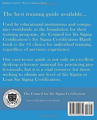Six Sigma: A Complete Step-by-Step Guide: A Complete Training & Reference Guide for White Belts, Yellow Belts, Green Belts, and Black Belts by The Council for Six Sigma Certification