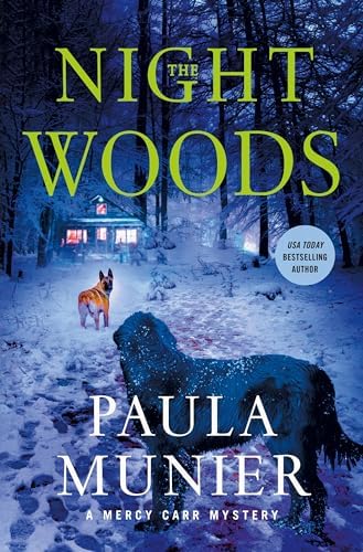 The Night Woods: A Mercy Carr Mystery by Paula Munier