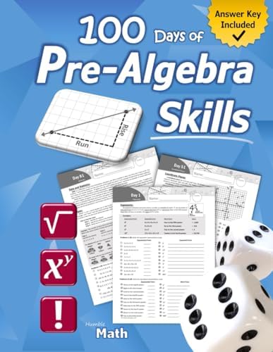 Pre-Algebra Skills: (Grades 6-8) Middle School Math Workbook (Prealgebra: Exponents, Roots, Ratios, Proportions, Negative Numbers, Coordinate Planes, ... & Statistics) – Ages 11-15 (With Answer Key) by Humble Math