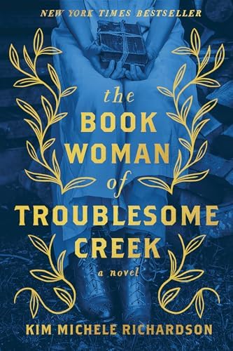 The Book Woman of Troublesome Creek (Collector's Edition): A Novel by Kim Michele Richardson