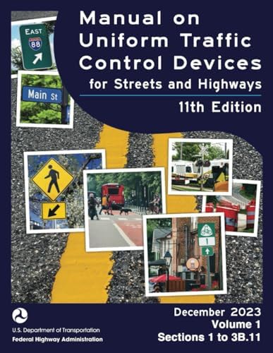 Manual on Uniform Traffic Control Devices for Streets and Highways: Volume 1 by US Department of Transportation