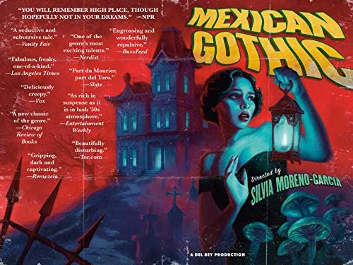 Mexican Gothic by Silvia Moreno-Garcia